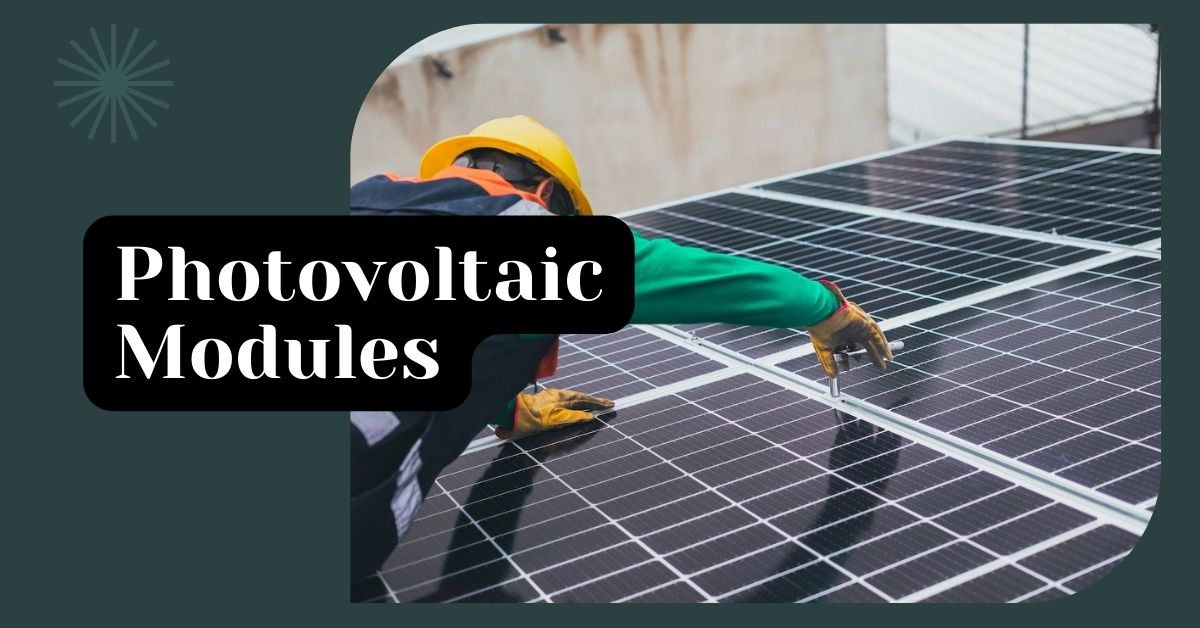 Modules photovoltaïques - Explorer les progrès et les avantages - The Wow Decor